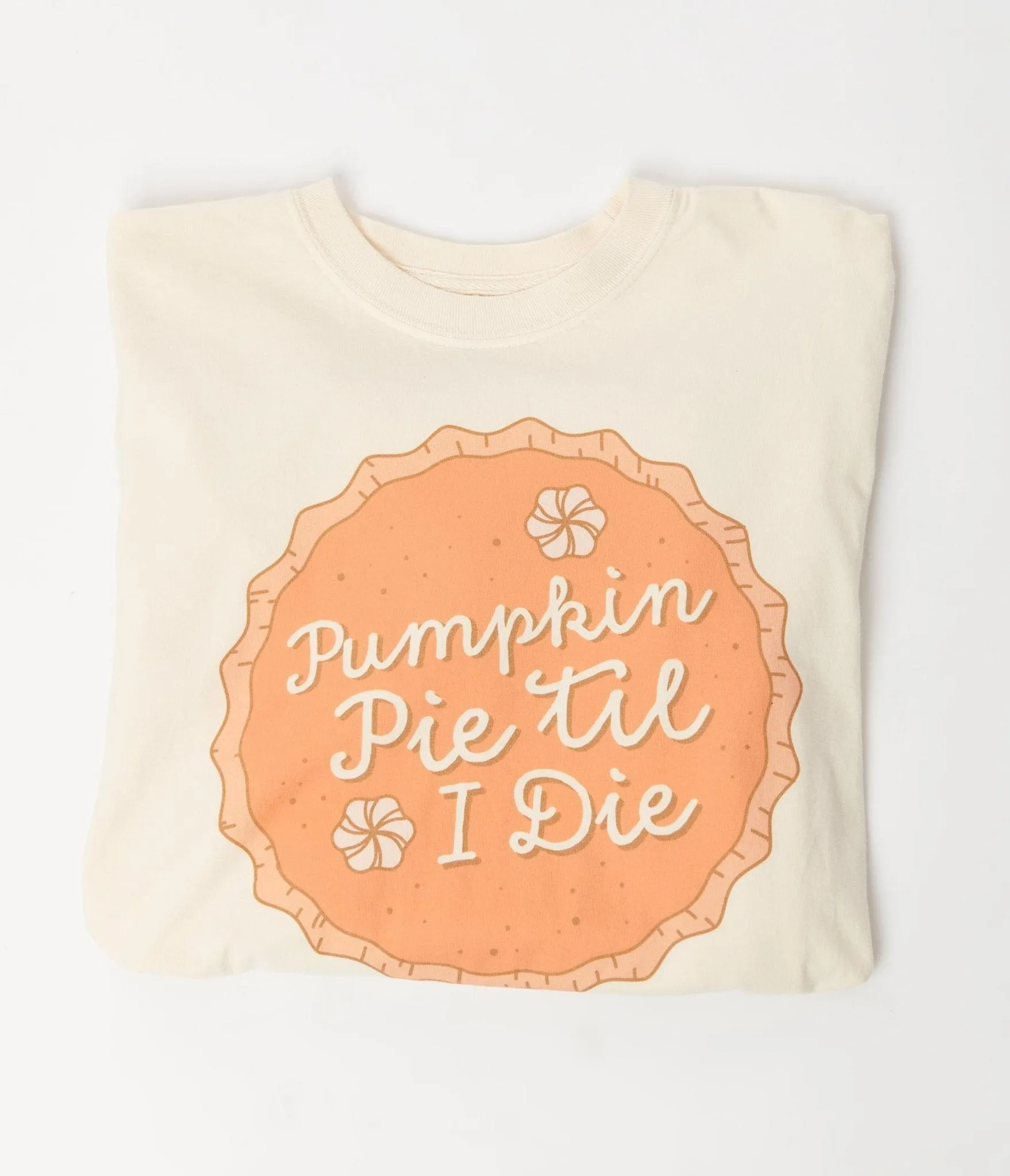 Pumpkin Pie Til I Die Long Sleeve Tee